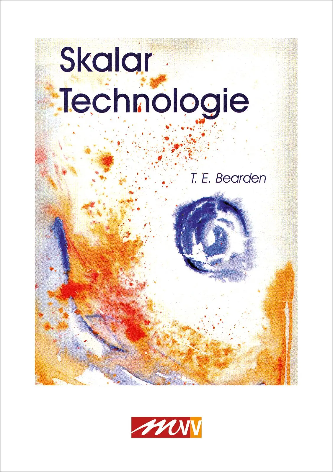 Cover: 9783895392504 | Skalartechnologie | Tom E. Bearden | Buch | 288 S. | Deutsch | 2023